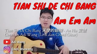 Download lagu Tian Shi De Chi Bang 天使的翅膀 - An Hu 安琥 Cover by Adi Wang (Lirik dan Chord Gitar) mp3