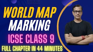 World Map Marking ICSE Class 9 | Map Work Class 9 ICSE | @Sir Tarun Rupani