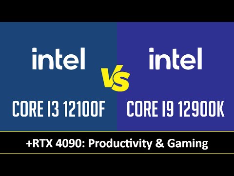 CORE I3 12100F vs CORE I9 12900K - Productivity & Gaming (RTX 4090)