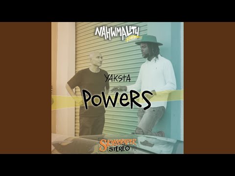 Powers (Nahwmality Riddim)