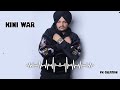 KINI WAR SIDHU MOOSEWALA VK 2023