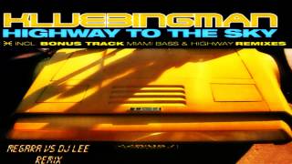 Klubbingman - Highway To The Sky (Megara vs. DJ Lee Remix)