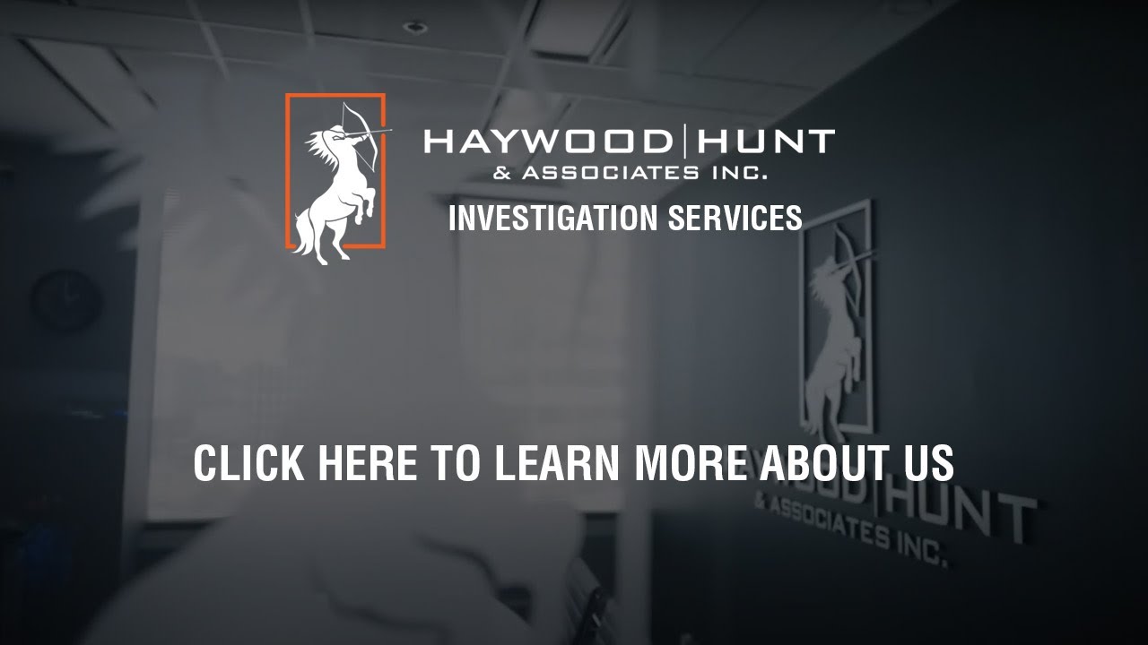 Haywood Hunt & Associates Inc. - Private Investigators