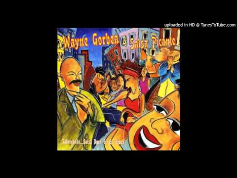 Wayne Gorbea & Salsa Picante ~ Calle Loca