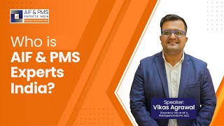 Who is AIF & PMS Experts? | AIF & PMS Experts India