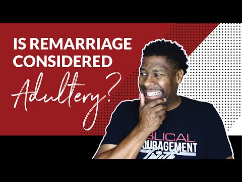 If I Get Remarried, Am I Committing Adultery?