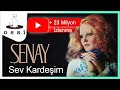 Senay Sev Kardesim