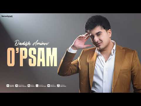 Dadish Aminov - O'psam (Audio 2026)