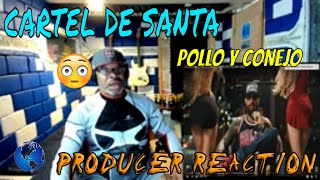 Cartel de Santa   POLLO Y CONEJO VIDEO OFICIAL - Producer Reaction
