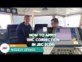 ECDIS WEEKLY UPDATE ENC CORRECTION JRC Watch And Learn The Procedure For ENC Correction