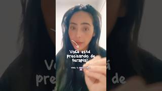 Você está precisando de terapia?