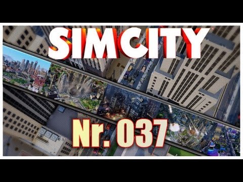 SimCity 2013 Let's Play S1-E037 - ( Steuern runter! ) [Deutsch] [HD]