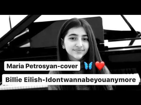 Maria Petrosyan - Billie Eilish - idontwannabeyouanymore  (cover)