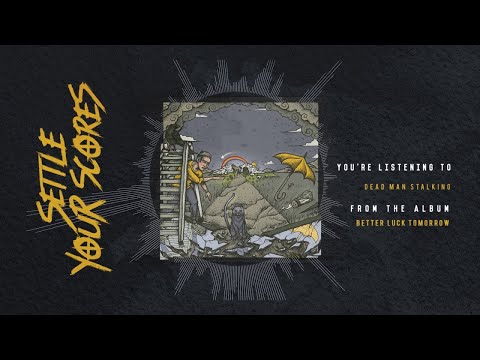 Settle Your Scores - Dead Man Stalking (OFFICIAL AUDIO)