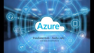 [Audio only] AZ 900 fundamentals: Understanding Core Azure Concepts and Services