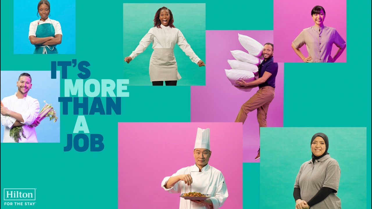 A new employer brand campaign from Hilton - Every Job Makes The Stay