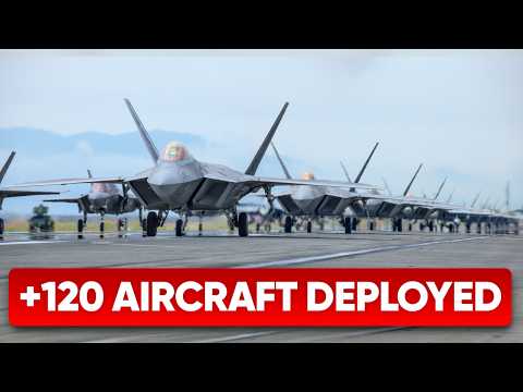 +120 Aircraft Deployed to the Middle East Including F-22 Raptors