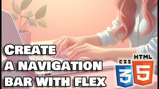 Create a navigation bar with flex in CSS and HTML