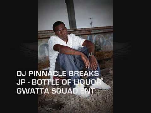 DJ PINNACLE ** EXCLUSIVE ** J.P. - BOTTLE OF LIQUOR