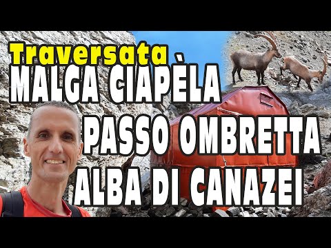 Traversata MALGA CIAPÈLA-PASSO OMBRETTA-ALBA DI CANAZEI