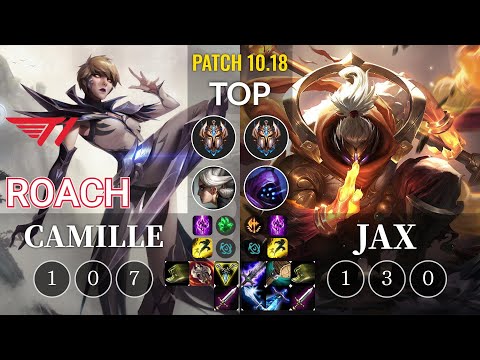 T1 Roach Camille vs Jax Top - KR Patch 10.18