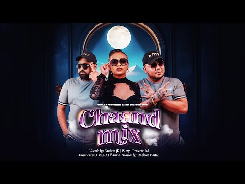 CHAAND MIX || MISS SUZY || NATHAN JD || PRAVESH M || NO MERXI || 2K25