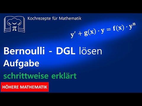 Bernoulli Differentialgleichung DGL lösen - Beispielaufgabe