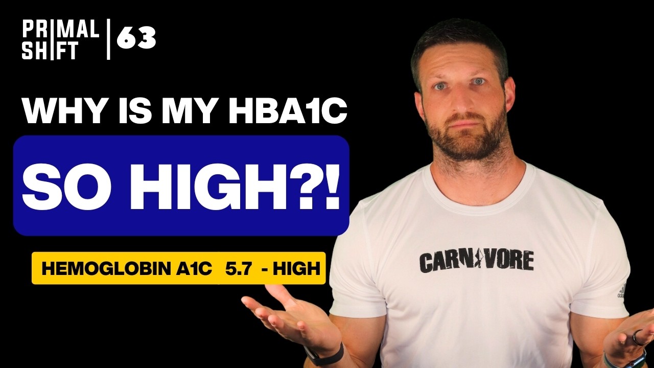 63: HbA1c Levels Explained: Why They May Be High Without High Blood Sugar