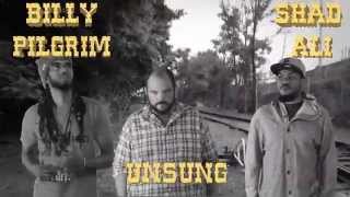 Pilgrimage - BILLY PILGRIM Ft.  UNSUNG and SHAD ALI