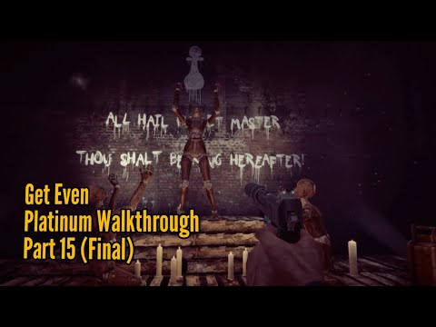 Get Even - Platinum Walkthrough - Part 15 (Final) - Bad Ending