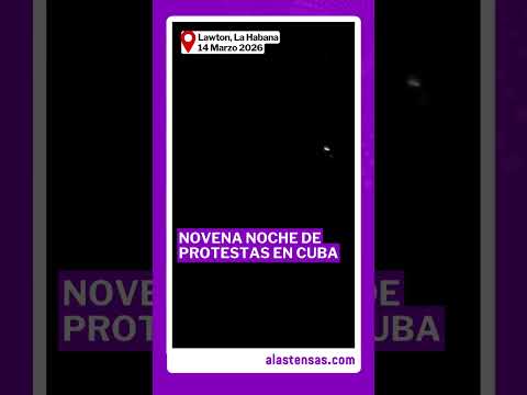 Novena noche consecutiva de protestas en Cuba