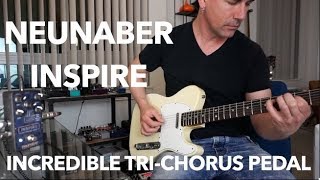 Video thumbnail for NEUNABER INSPIRE incredible Tri Chorus in a pedal! demo by Pete Thorn by Pete Thorn
