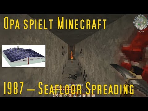 Opa spielt Minecraft 1987 – Seafloor Spreading