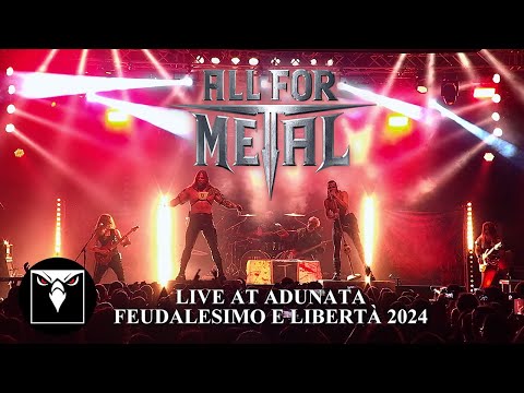 ALL FOR METAL - Live at Adunata Feudalesimo e Libertà 2024 (Official Live Video)