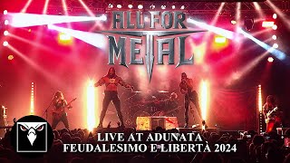 ALL FOR METAL - Live at Adunata Feudalesimo e Libertà 2024 (Official L