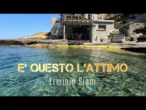 Erminio Sinni - E’ QUESTO L’ATTIMO (dalla baracca sul mare / Nuovo Singolo 2025)