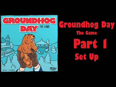 Groundhog Day: the game - Part 1 [set up]