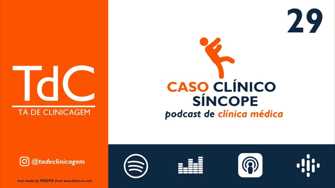 Síncope: Como Abordar? - Caso Clínico: Episódio 29