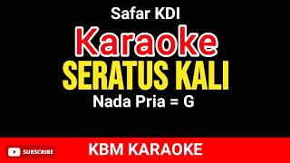 Download lagu SERATUS KALI KARAOKE - SERATUS KALI KARAOKE SAFAR KDI mp3 Download lagu SERATUS KALI KARAOKE - SERATUS KALI KARAOKE SAFAR KDI mp3