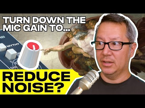 Can you turn down microphone gain to get rid of noise?