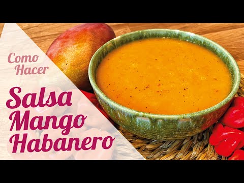 SALSA DE MANGO HABANERO | SALSA DE MANGO PARA ALITAS O CARNES
