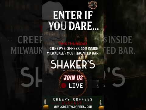 We’re Coming to Milwaukee’s Most Haunted Bar… Shaker’s. #creepycoffees #shakers #nightmarenarratives
