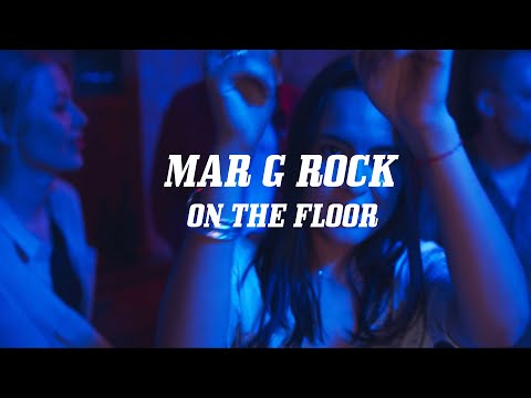 Mar G Rock - On The Floor