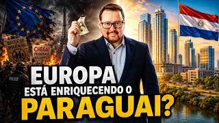 Por que quanto mais a Europa afunda, mais o Paraguai enriquece?