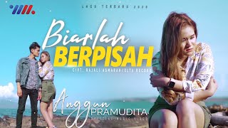 Download lagu Anggun Pramudita BIARLAH BERPISAH... mp3