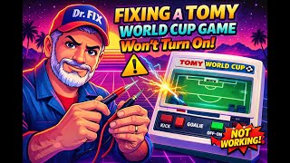 Fixing a Dead Tomy World Cup Game Retro Repair by Dr. Fix
