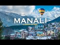 Manali Manali Tourist Places Manali Travel Guide Manali Tour Budget Kasol Rohtang Pass
