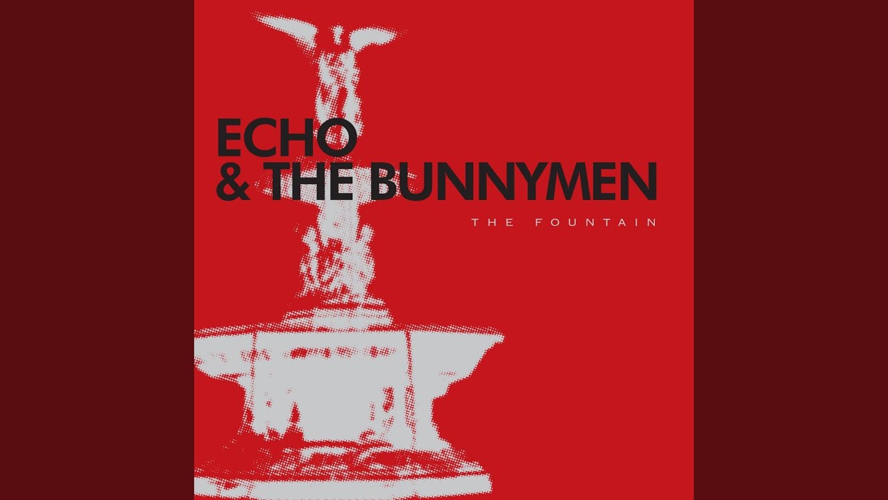 Echo & the Bunnymen - The Idolness of Gods