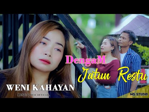Dengam Jatun Restu * WENI KAHAYAN * M/V Offcial  Original