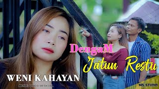 Download lagu Dengam Jatun Restu * WENI KAHAYAN * M/V Offcial Original mp3 Download lagu Dengam Jatun Restu * WENI KAHAYAN * M/V Offcial Original mp3